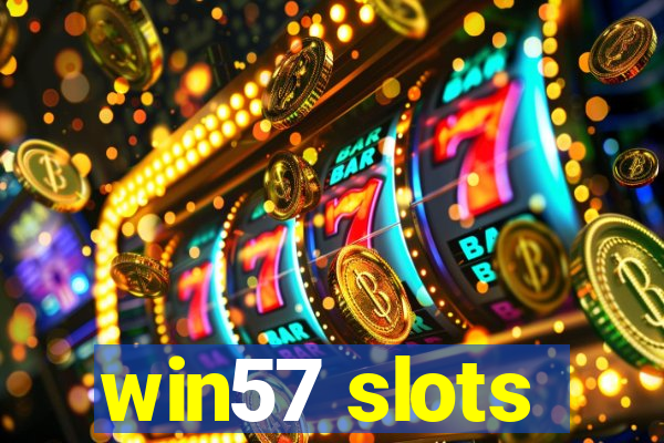 win57 slots